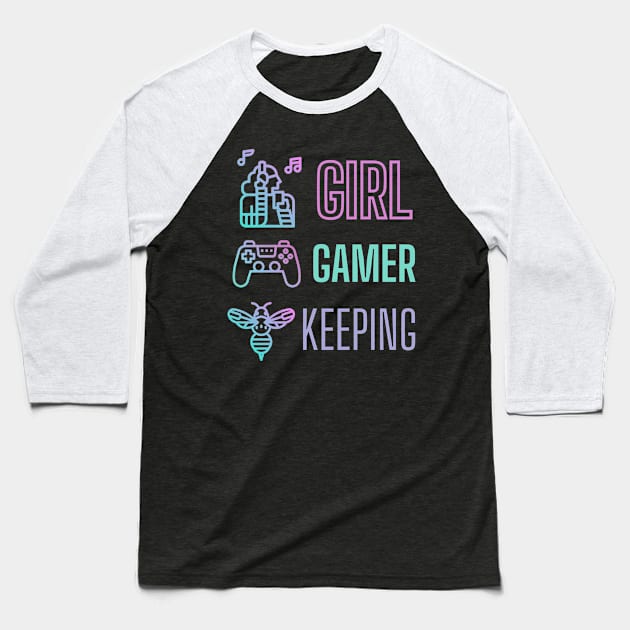 Girl Gamer Beekeeping Cute Design Baseball T-Shirt by Enriched by Art